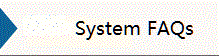 System FAQs